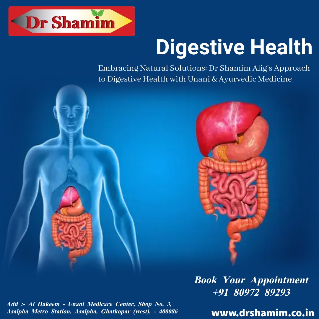 Embracing Natural Solutions: Dr Shamim Alig's Approach to Digestive Health with Unani & Ayurvedic Medicine.