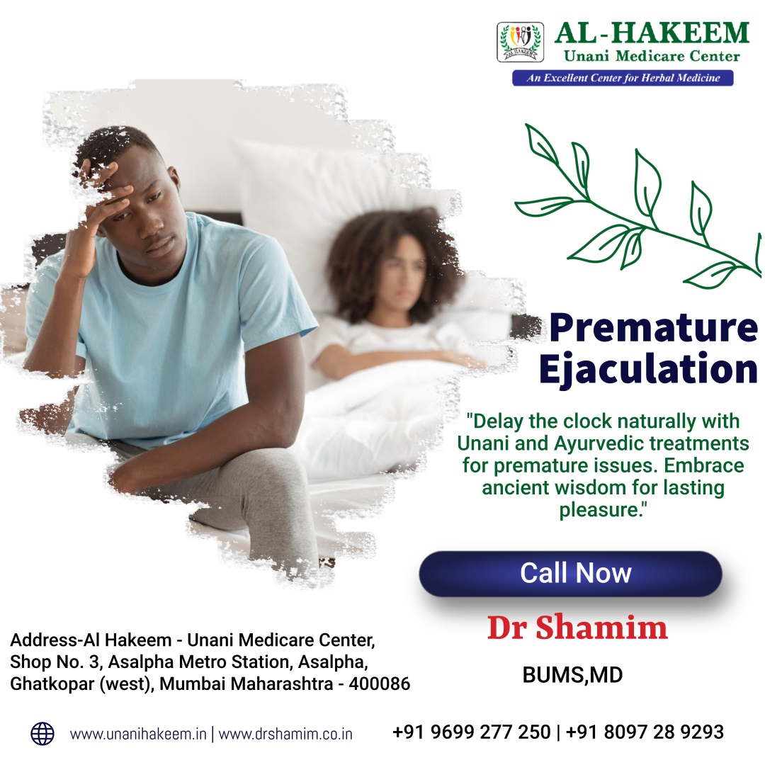 "Dr. Shamim's Tips for Overcoming Premature Ejaculation Naturally through Unani Medicine."🏥 Clinic Location: